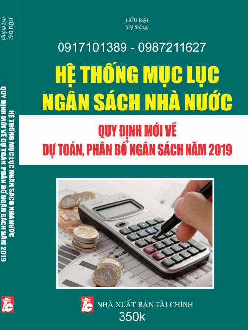 Hệ thống Mục lục ngân sách nhà nước – Quy định mới về dự toán, phân bổ ngân sách năm 2019.