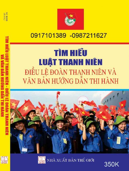 TÌM HIỂULUẬT THANH NIÊN ĐIỀU LỆ ĐOÀN THANH NIÊN VÀ VĂN BẢN HƯỚNG DẪNTHI HÀNH