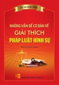 Những vấn đề cơ bản về giải thích pháp luật hình sự