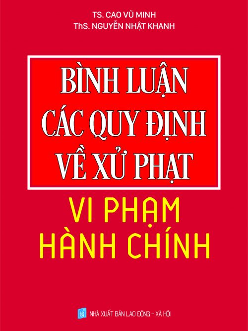 BINH LUAN CAC QUY DINH VE XU PHAT VI PHAM HANH CHINH – DKy GP xuat ban