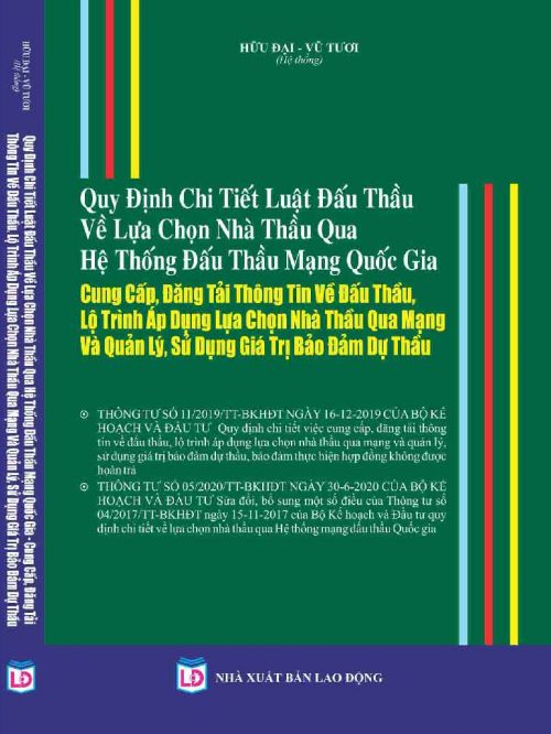 QUY ĐỊNH CHI TIẾT LUẬT ĐẤU THẦU VỀ LỰA CHỌN NHÀ THẦU, QUA HỆ THỐNG ĐẤU THẦU QUA MẠNG QUỐC GIA CUNG CẤP, ĐĂNG TẢI THÔNG TIN VỀ ĐẤU THẦU LỘ TRÌNH ÁP DỤNG LỰA CHỌN NHÀ THẦU  QUA MẠNG VÀ QUẢN LÝ, SỬ DỤNG GIÁ TRỊ BẢO ĐẢM DỰ THẦU