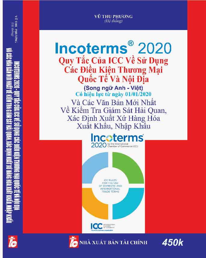 Incoterms® 2020 Quy TẮc CỦa Icc VỀ SỬ DỤng CÁc ĐiỀu KiỆn ThƯƠng MẠi