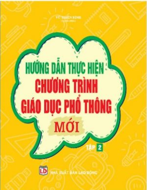 Hướng dẫn thực hiện chương trình giáo dục phổ thông mới