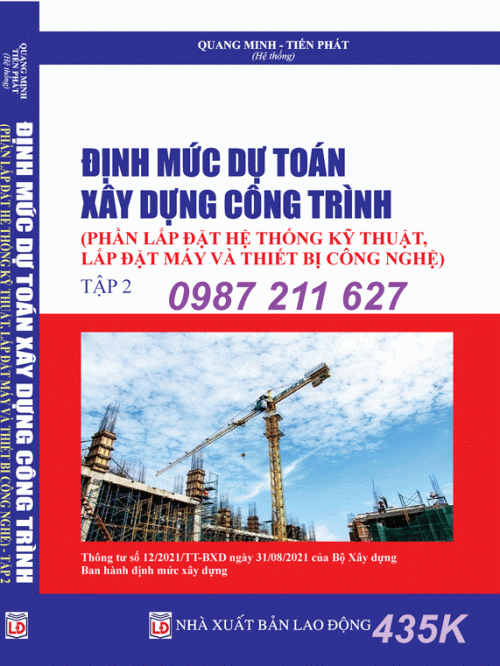 Định Mức Dự Toán Xây Dựng Công Trình mới nhất năm 2021 (Ban hành theo Thông tư số: 12/2021/TT-BXD