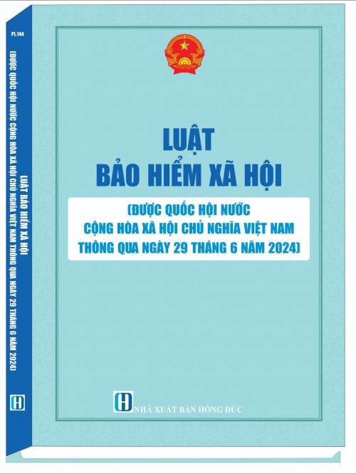 LUẬT BẢO HIỂM XÃ HỘI (ĐƯỢC QUỐC HỘI NƯỚC CỘNG HOÀ XÃ HỘI CHỦ NGHĨA VIỆT NAM THÔNG QUA NGÀY 29 THÁNG 6 NĂM 2024