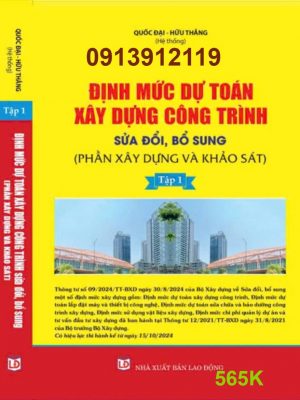 ĐỊNH MỨC DỰ TOÁN XÂY DỰNG CÔNG TRÌNH , Thông tư 09/2024/TT-BXD Sửa đổi, bổ sung một số định mức xây dựng